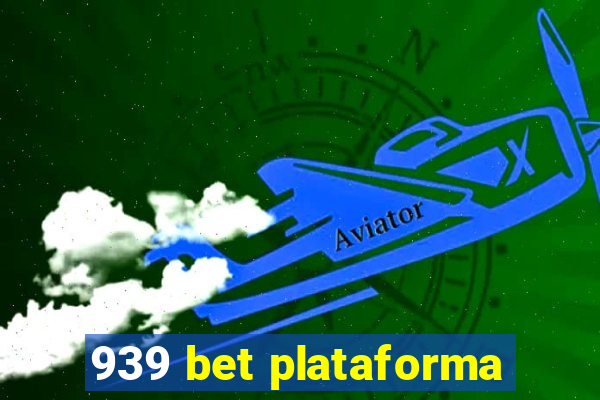 939 bet plataforma